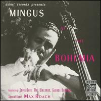 Mingus at the Bohemia - Charles Mingus