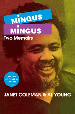 Mingus/Mingus: Two Memoirs - Coleman, Janet