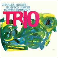 Mingus Three - Charles Mingus