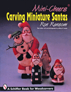 Mini-Cheers(c): Carving Miniature Santas