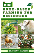 Mini Home-Based Farming for Beginners