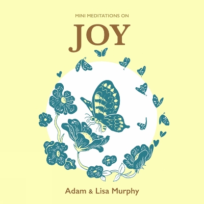 Mini Meditations on Joy - Murphy, Adam, and Murphy, Lisa