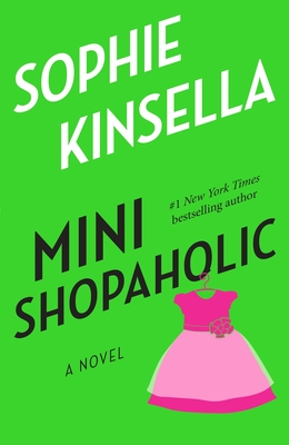 Mini Shopaholic - Kinsella, Sophie