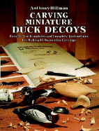 Miniature Duck Decoys for Woodcarvers - Hillman, Anthony