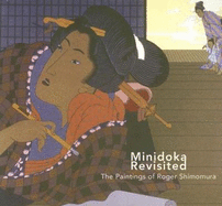 Minidoka Revisited: The Paintings of Roger Shimomura