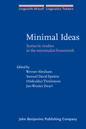 Minimal Ideas: Syntactic Studies in the Minimalist Framework