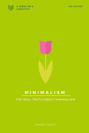 Minimalism: The Real Truth about Minimalism