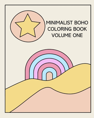 Minimalist Boho Coloring Book: Volume One: 30 Stress-Relieving Designs - Studio, Artizen
