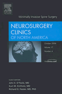 Minimally Invasive Spine Surgery, an Issue of Neurosurgery Clinics: Volume 17-4