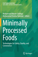 Minimally Processed Foods: Technologies for Safety, Quality, and Convenience