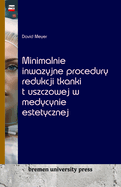 Minimalnie inwazyjne procedury redukcji tkanki tluszczowej w medycynie estetycznej