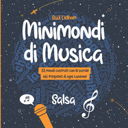 Minimondi di Musica Salsa: 33 mondi costruiti con le parole pi frequenti di ogni canzone