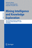 Mining Intelligence and Knowledge Exploration: 9th International Conference, MIKE 2021, Hammamet, Tunisia, November 1-3, 2021, Proceedings