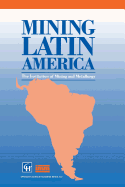 Mining Latin America / Mineria Latinoamericana: Challenges in the Mining Industry / Desafios Para La Industria Minera