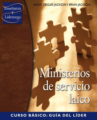 Ministerios de servicion laico Curso Basico: Guia del lider - Jackson, Sandy