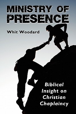 Ministry of Presence - Woodard, Whit