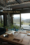 Minka: My Farmhouse in Japan