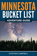 Minnesota Bucket List Adventure Guide