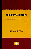 Minnesota History: A Guide to Reading and Study