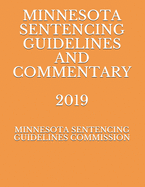 Minnesota Sentencing Guidelines and Commentary 2019