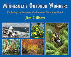 Minnesota's Outdoor Wonders: Exploring the Wonders of Minnesota Month by Month