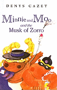 Minnie and Moo and the Musk of Zorro