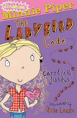 Minnie Piper: The Ladybird Code - Juskus, Caroline