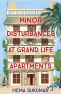 Minor Disturbances at Grand Life Apartments: your perfect uplifting read for this summer