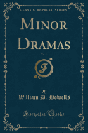 Minor Dramas, Vol. 2 (Classic Reprint)