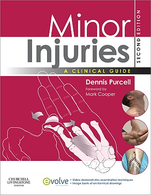 Minor Injuries: A Clinical Guide - Purcell, Dennis, R.N