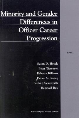 Minority and Gender Differences in Officer Career Progression (2001) - Tiemeyer, Peter, and Hosek, Susan D, and Kilburn, Rebecca M