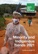 Minority and Indigenous Trends 2021 - Focus on Covid-19 2021