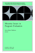 Minority Issues in Program Evaluation: New Directions for Program Evaluation, Number 53