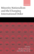 Minority Nationalism and the Changing International Order