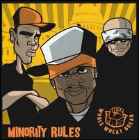 Minority Rules - Whole Wheat Bread