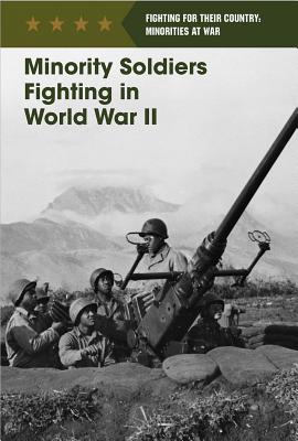 Minority Soldiers Fighting in World War II - Lang, Matt