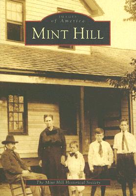 Mint Hill - The Mint Hill Historical Society