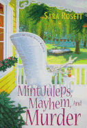 Mint Juleps, Mayhem, and Murde