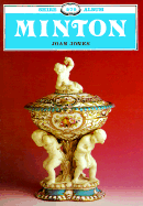 Minton: The First Two Hundred Years of Design & Production - Jones, Joan