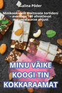 Minu Vike Koogi Tin Kokkaraamat