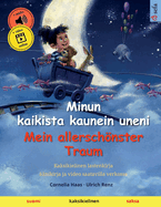 Minun kaikista kaunein uneni - Mein allerschnster Traum (suomi - saksa): Kaksikielinen lastenkirja nikirja ja video saatavilla verkossa