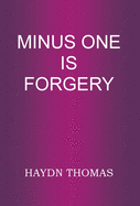 Minus one is forgery