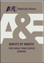 Minute by Minute: The 1993 World Trade Center Bombing