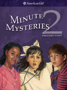 Minute Mysteries 2: More Stories to Solve - Witkowski, Teri, and Hirsch, Jennifer