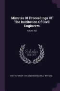 Minutes of Proceedings of the Institution of Civil Engineers; Volume 155