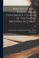 Minutes of the ... Session, Miami Conference, Church of the United Brethren in Christ; 1902