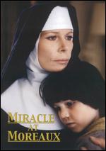 Miracle at Moreaux - Paul W. Shapiro