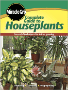 Miracle-Gro Complete Guide to Houseplants