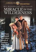 Miracle in the Wilderness - Kevin James Dobson