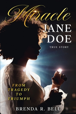 Miracle Jane Doe - Bell, Brenda R